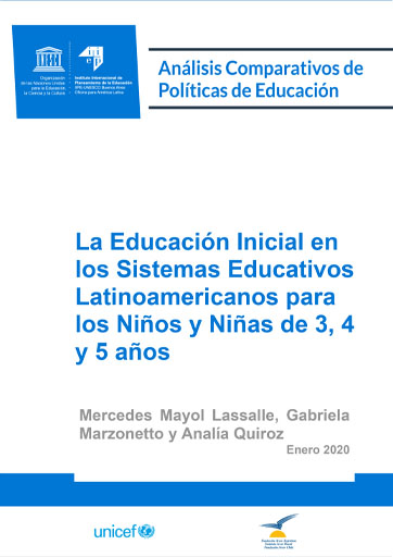 La Educación Inicial en los Sistemas Educativos Latinoamericanos para los Niños y Niñas de 3, 4 y 5 años
