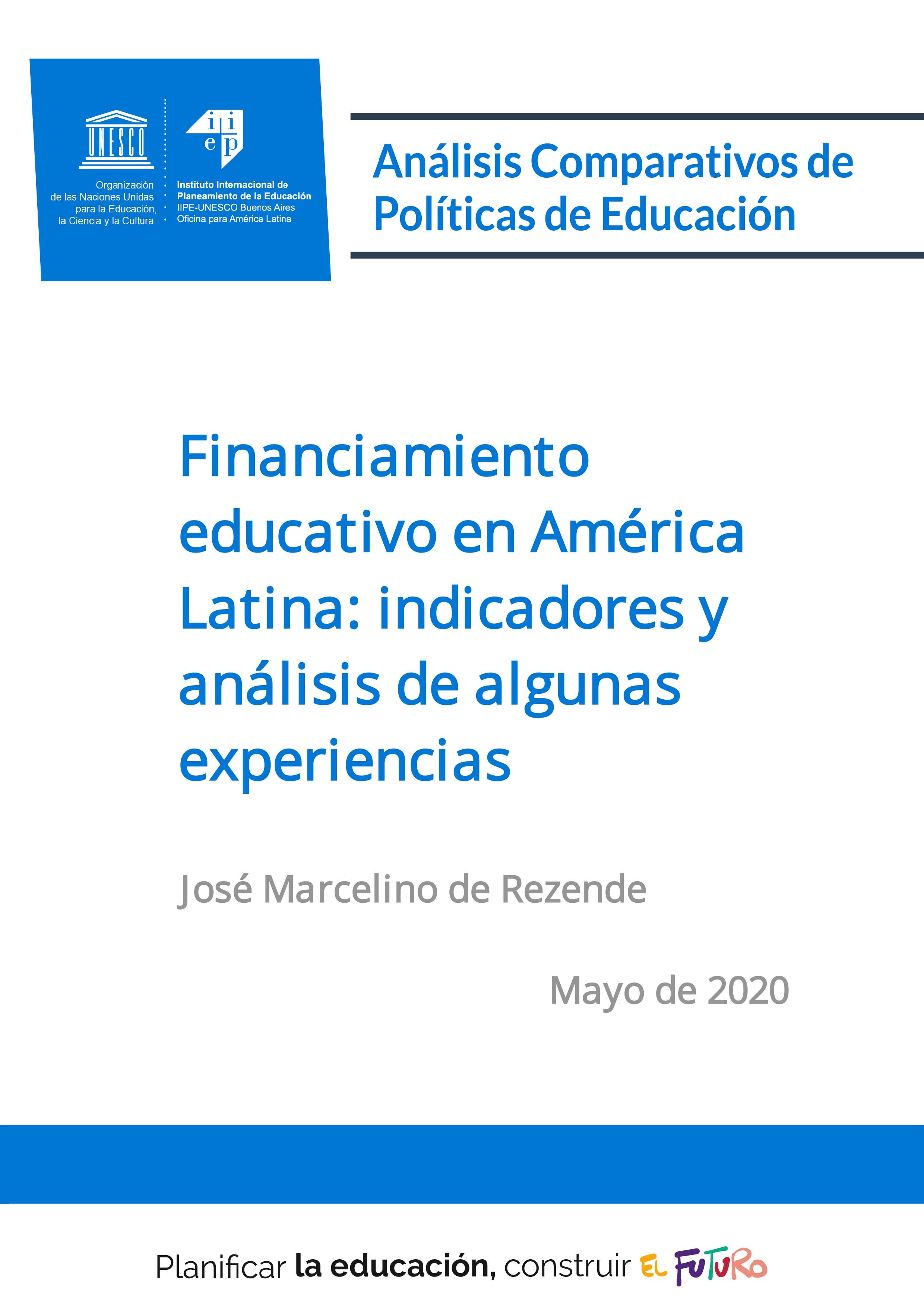 Financiamiento educativo en América Latina: indicadores y análisis de algunas experiencias