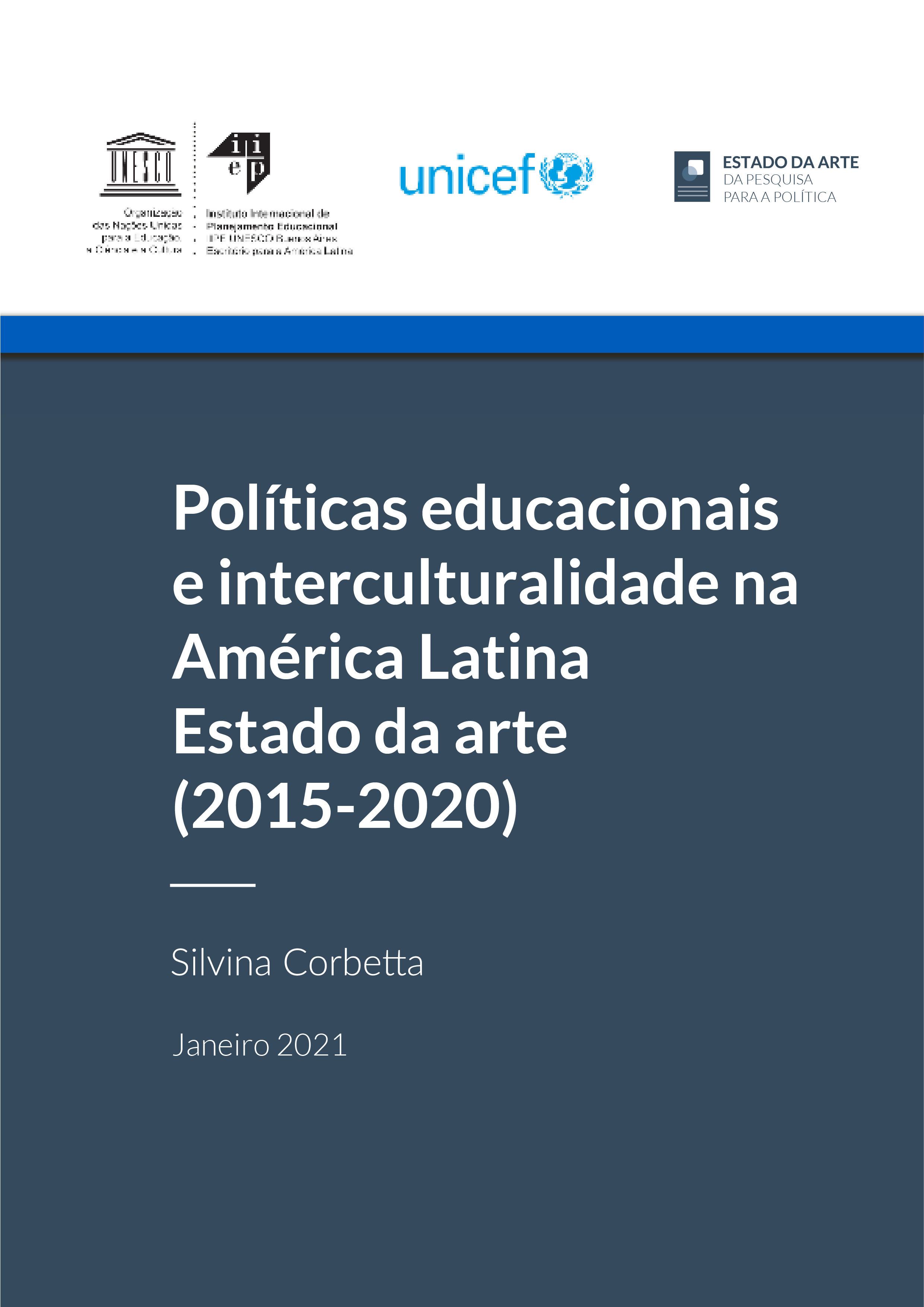 Políticas Educacionais e Interculturalidade na América Latina. Estado da arte (2015-2020)